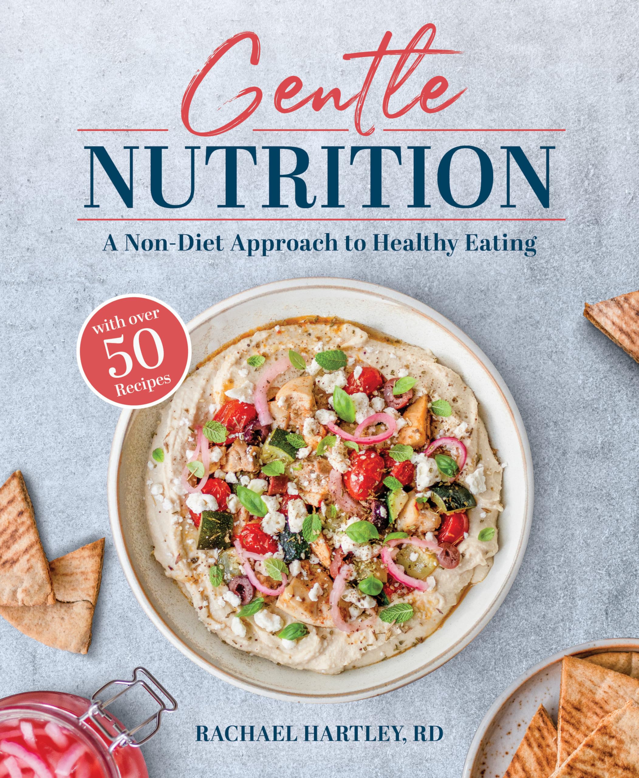 Gentle Nutrition: A Nondiet Approach To Healthy Eating