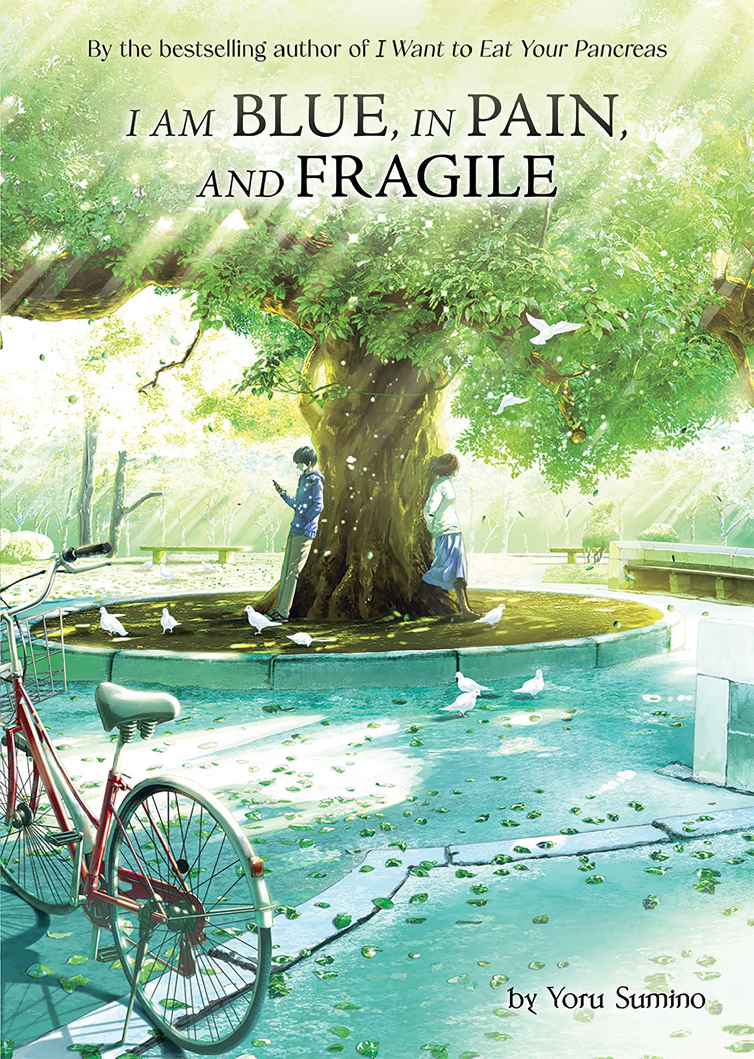 I Am Blue, In Pain, And Fragile (Light Novel),New