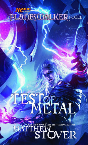 Test of Metal: A Planeswalker Novel,Used