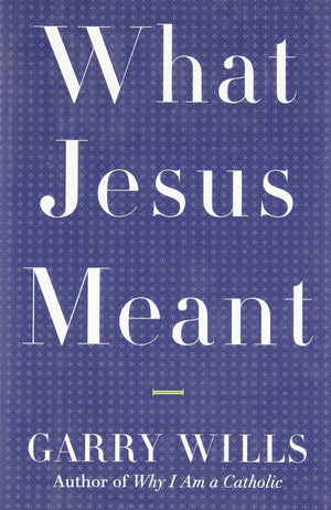 What Jesus Meant,Used