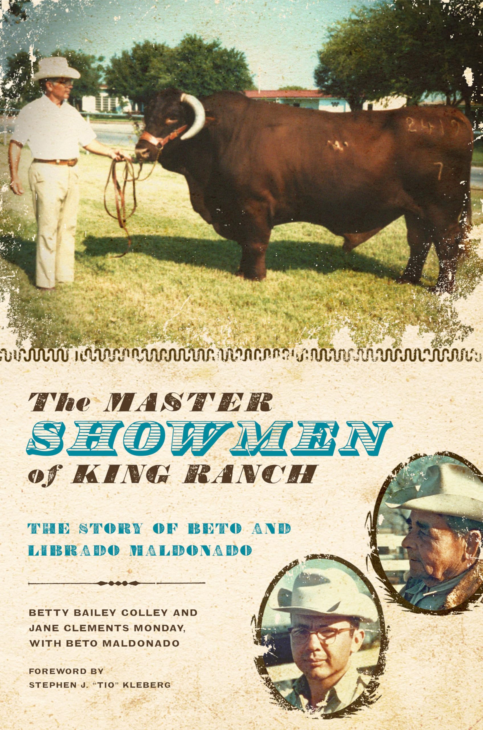 The Master Showmen of King Ranch: The Story of Beto and Librado Maldonado (Ellen and Edward Randall Series),Used