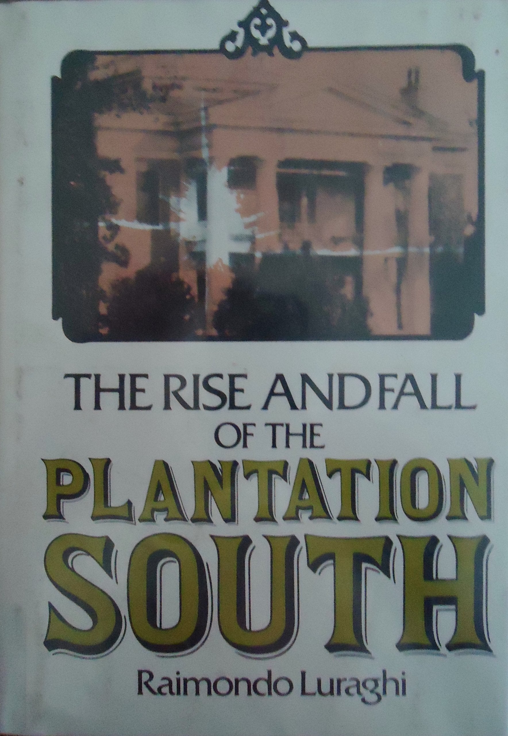 The rise and fall of the Plantation South,Used