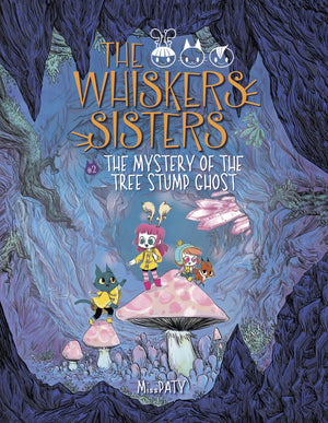 The Mystery of the Tree Stump Ghost: Book 2 (The Whiskers Sisters),Used