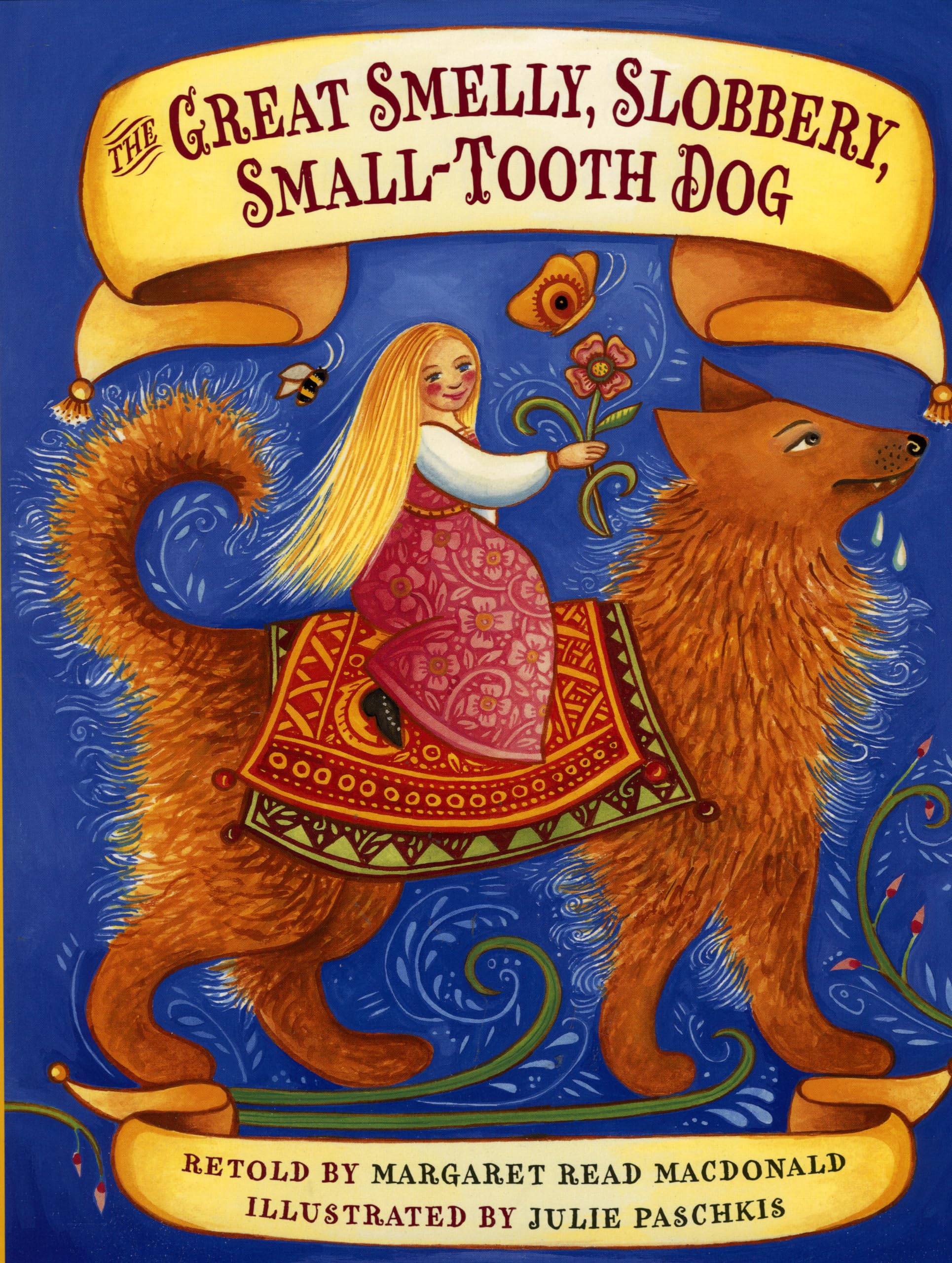 The Great Smelly, Slobbery, SmallTooth Dog: A Folktale from Great Britain,Used