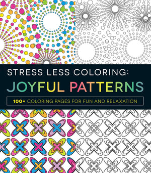 Stress Less Coloring  Joyful Patterns: 100+ Coloring Pages for Fun and Relaxation,Used