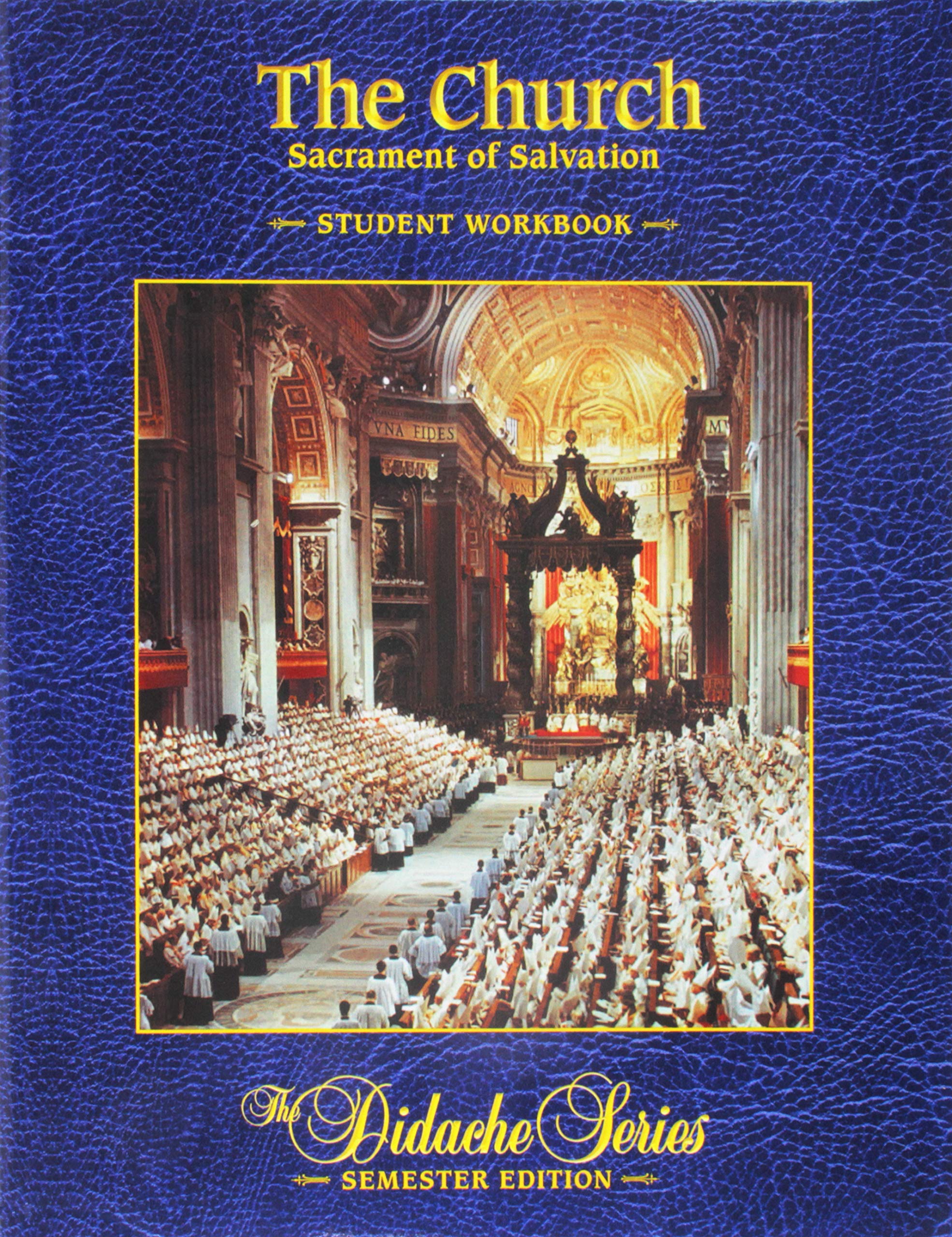 The Church: Sacrament Of Salvation  Student Workbook,Used