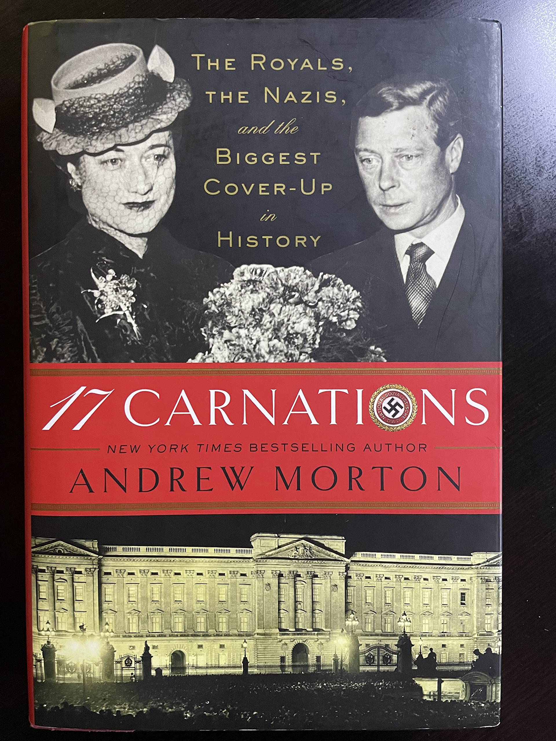 17 Carnations: The Royals, The Nazis, And The Biggest Coverup In History