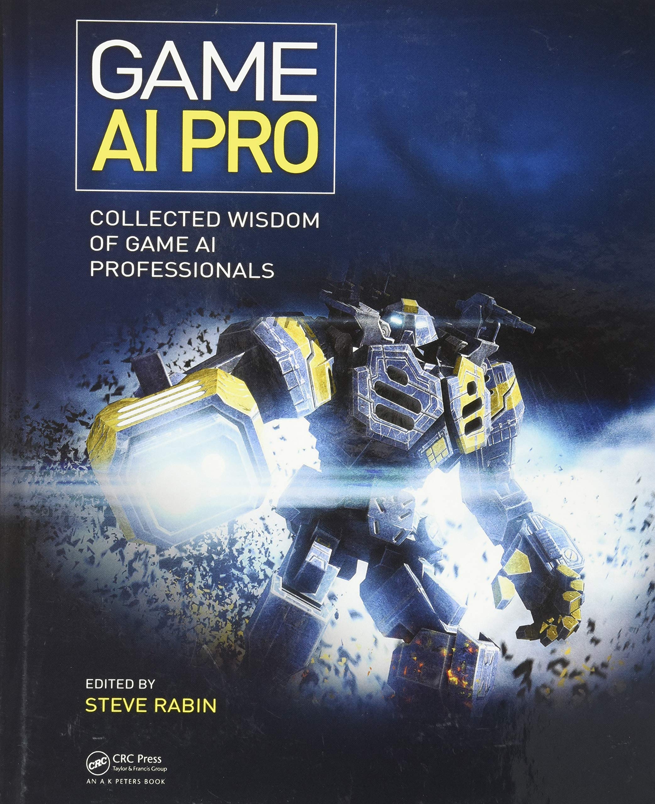 Game AI Pro: Collected Wisdom of Game AI Professionals,Used
