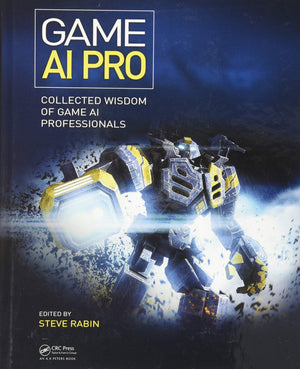 Game AI Pro: Collected Wisdom of Game AI Professionals,Used