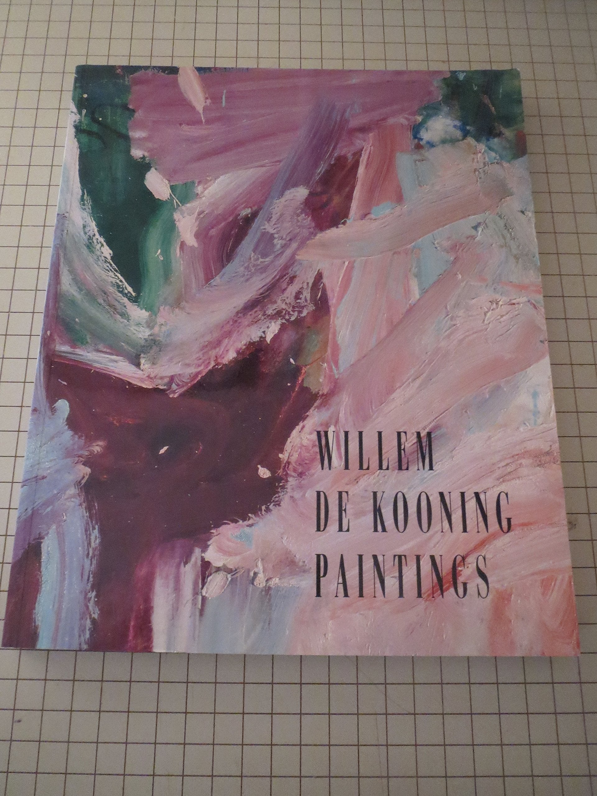 Willem De Kooning: Paintings,New
