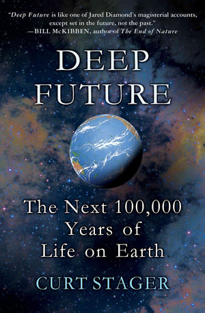 Deep Future: The Next 100,000 Years Of Life On Earth,New