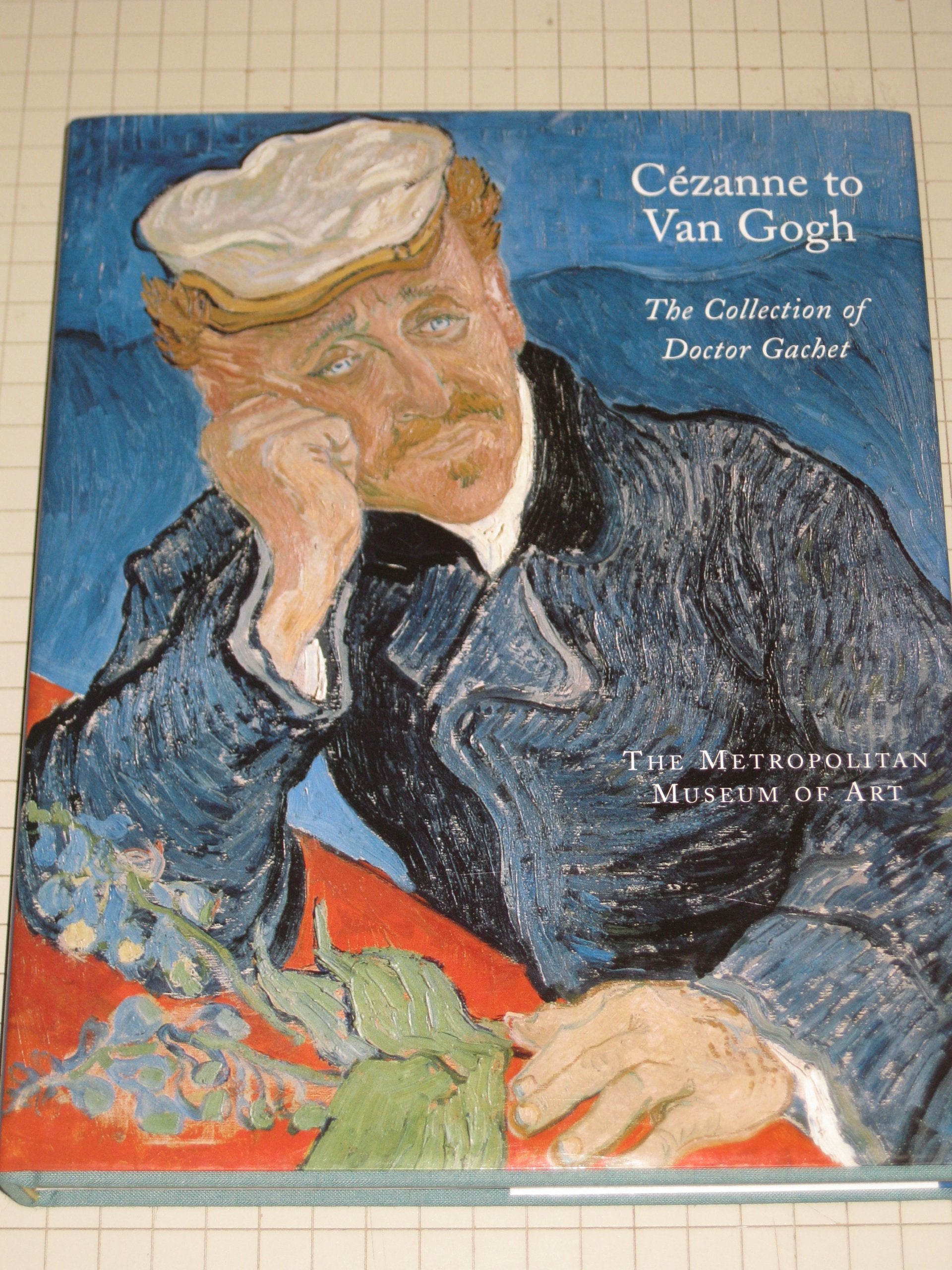 Cezanne To Van Gogh: The Collection Of Doctor Gachet