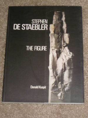 Stephen De Staebler: The Figure,Used