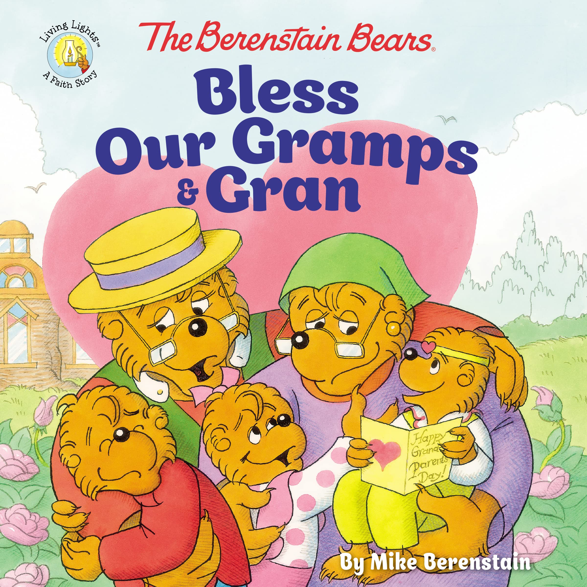 The Berenstain Bears Bless Our Gramps and Gran (Berenstain Bears/Living Lights: A Faith Story),Used