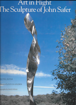 Art in Flight: The Sculpture of John Safer,New