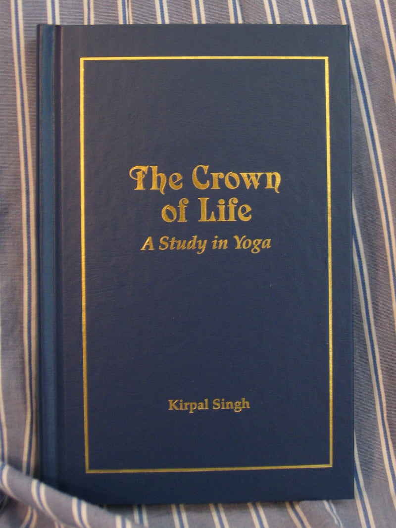 The Crown of Life: A Study of Yoga,Used
