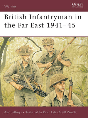 British Infantryman In The Far East 194145 (Warrior)