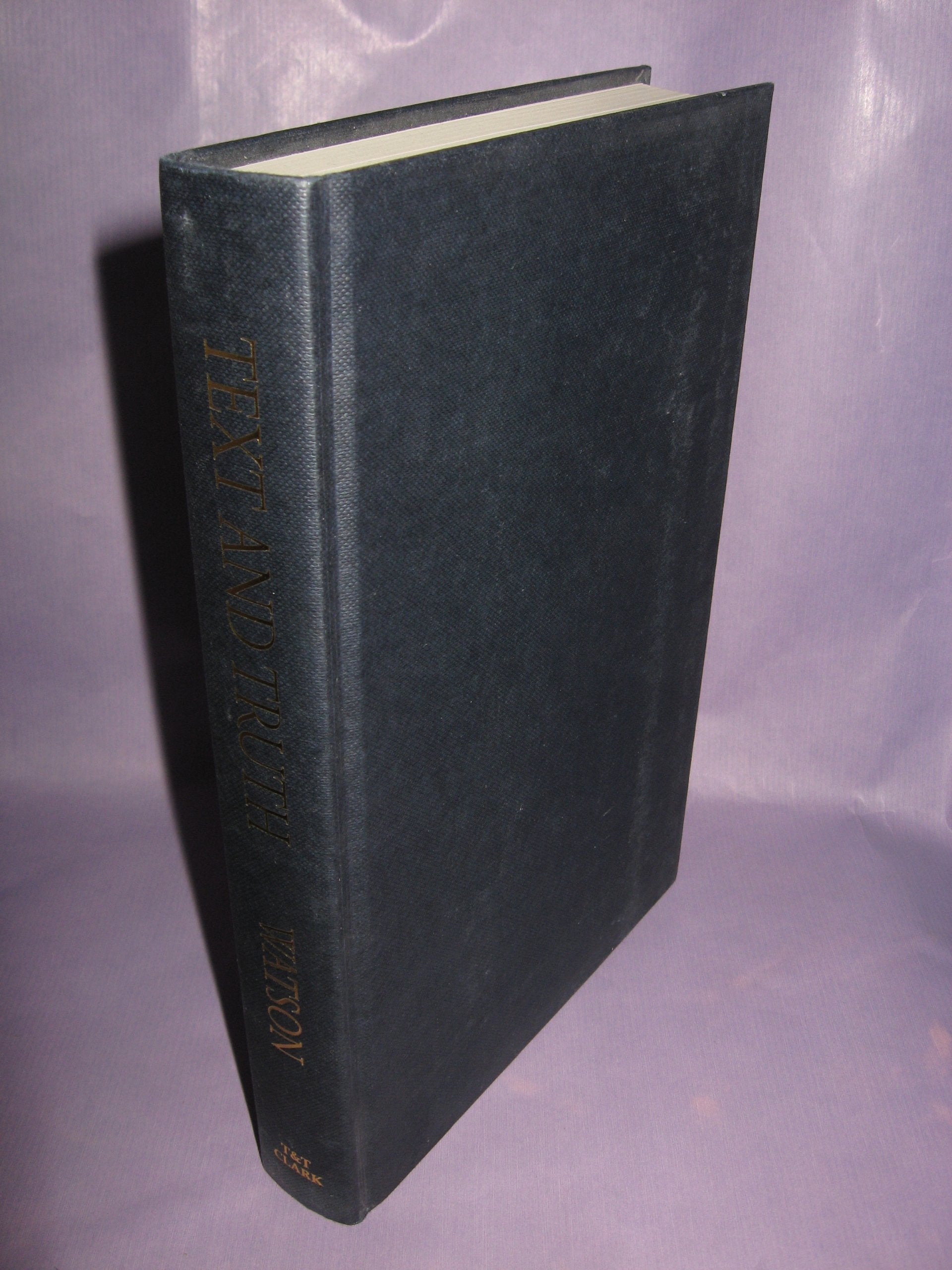 Text and Truth: Redefining Biblical Theology,Used