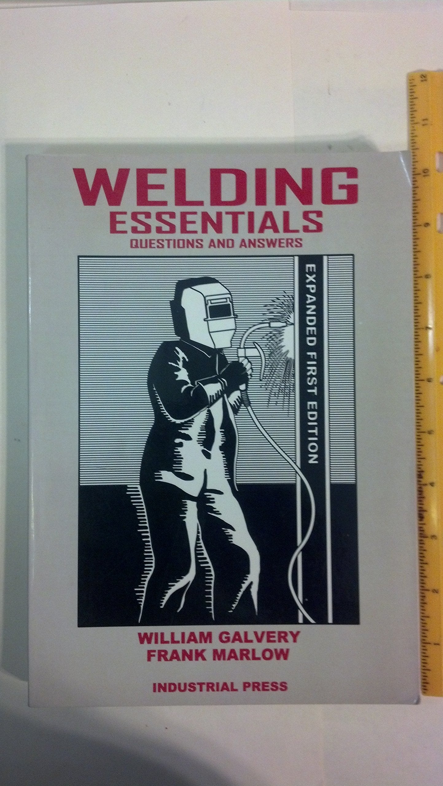 Welding Essentials: Questions and Answers,Used
