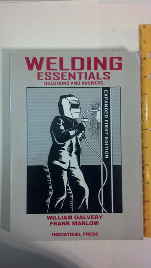Welding Essentials: Questions and Answers,Used