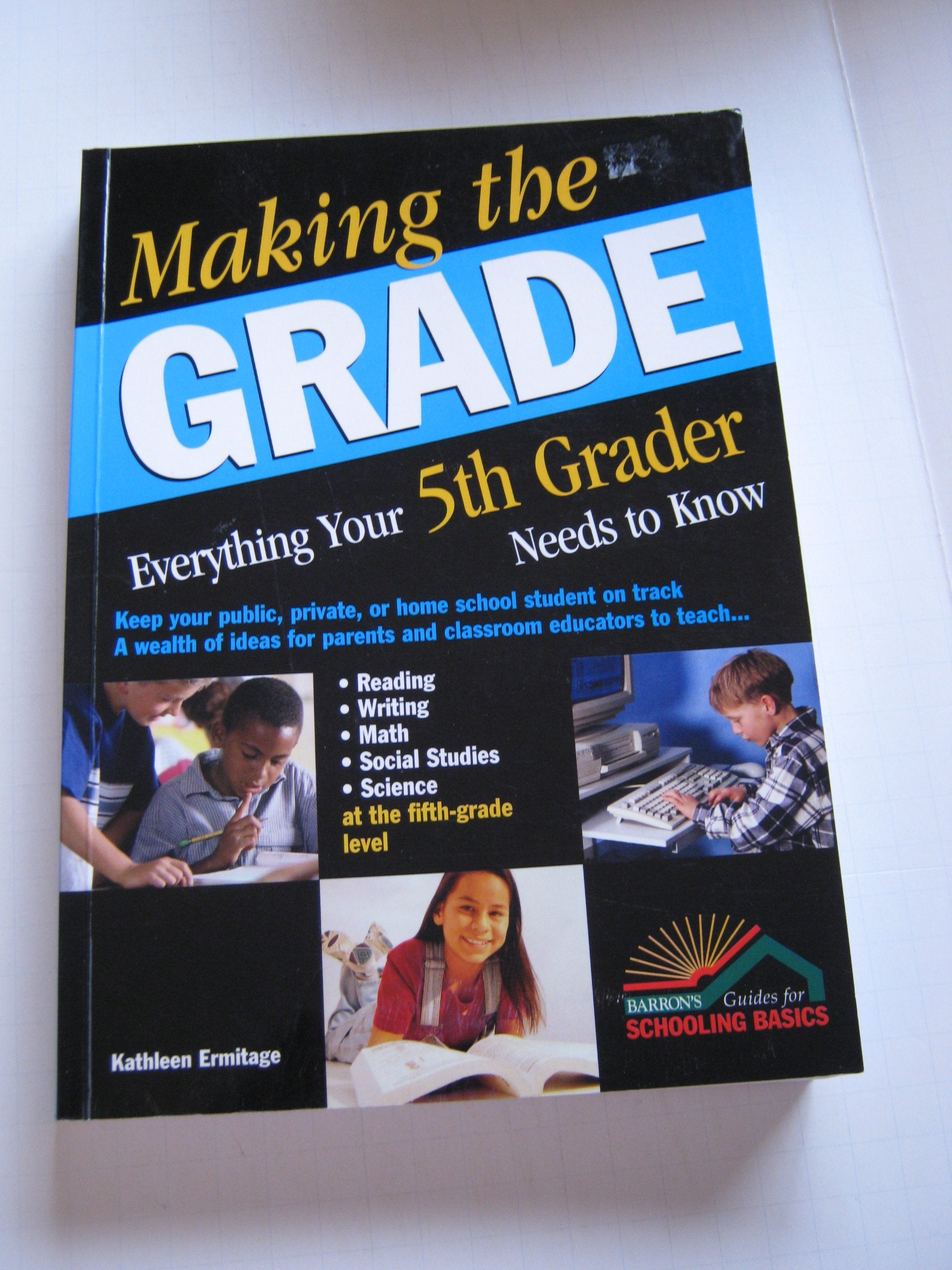 Making the Grade: Everything Your Fifth Grader Needs to Know,Used