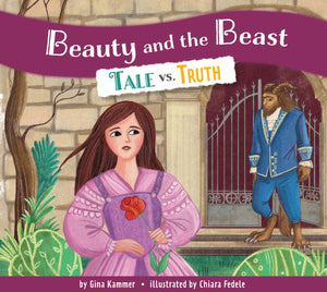 Beauty And The Beast: Tale Vs. Truth