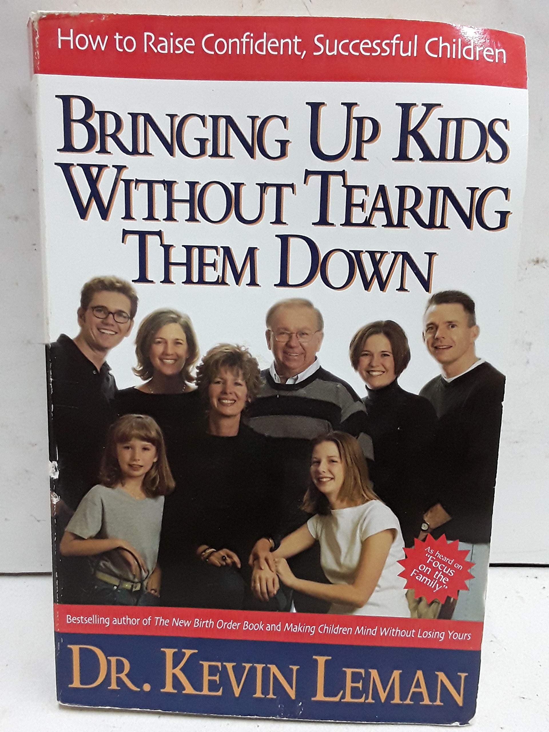 Bringing Up Kids Without Tearing Them Down How To Raise Confident, Successful Children,Used