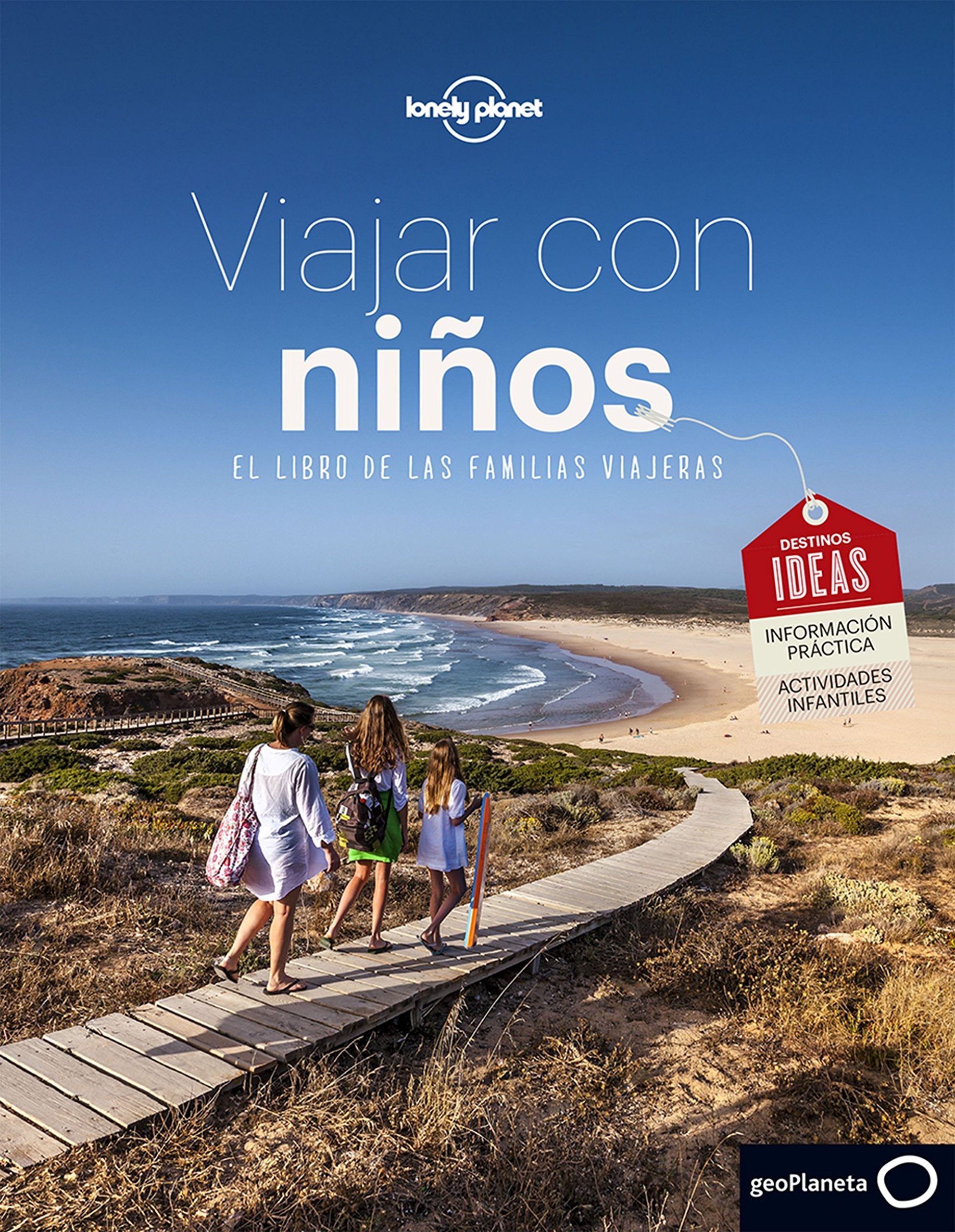 Lonely Planet Viajar Con Ninos (Lonely Planet Spanish Guides) (Spanish Edition)