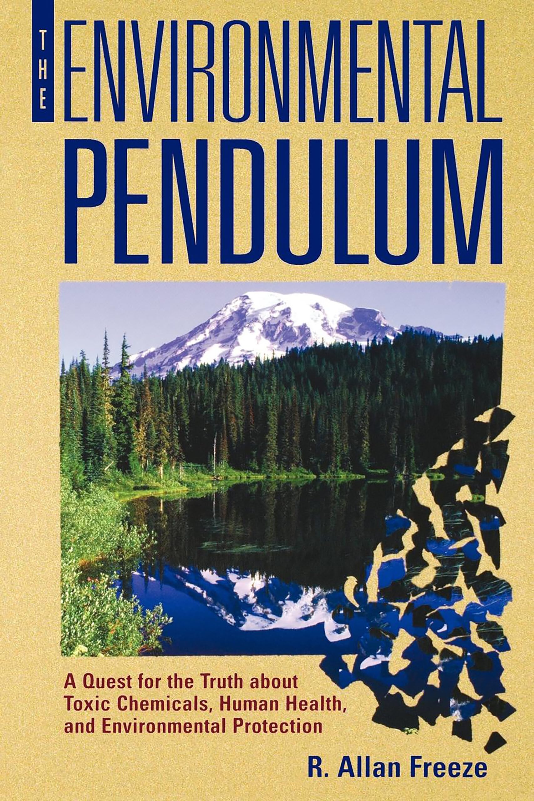 The Environmental Pendulum: A Quest for the Truth about Toxic Chemicals, Human Health, and Environmental Protection,Used