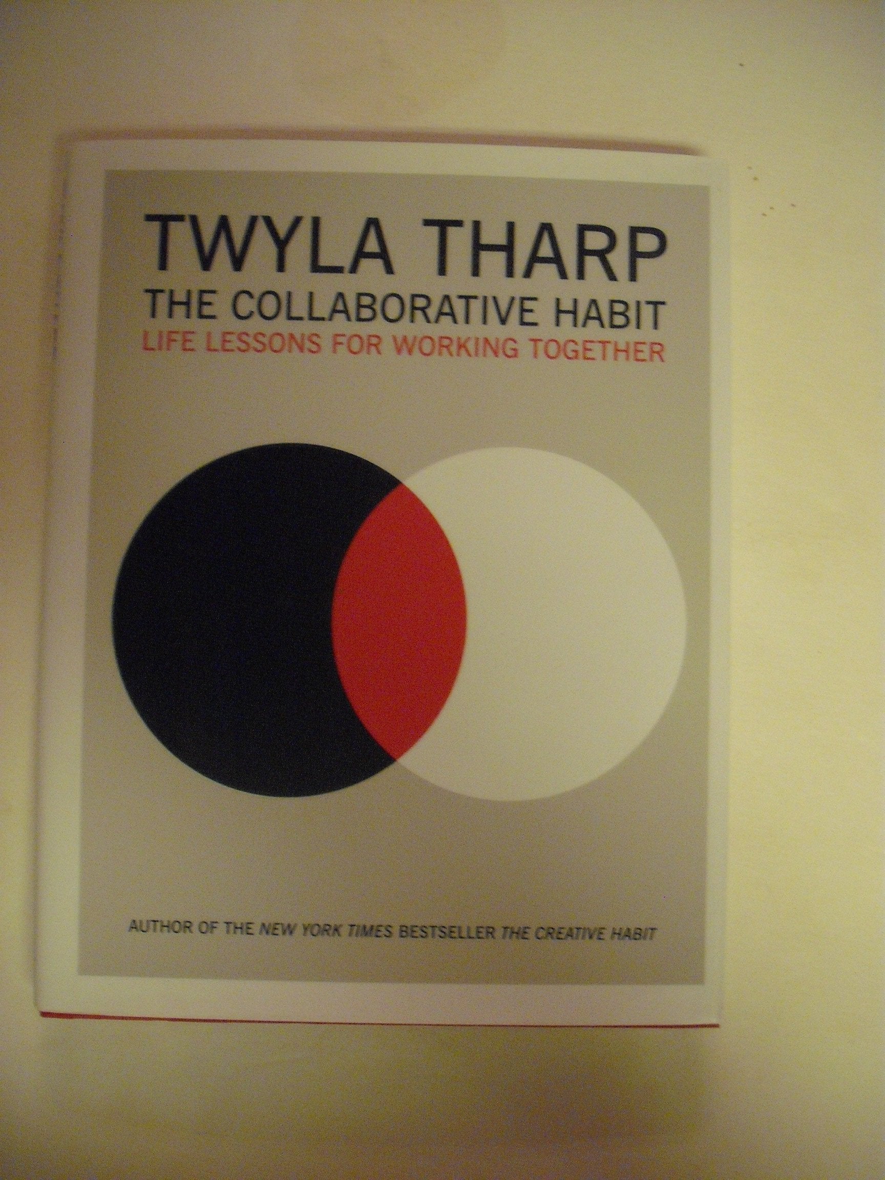 The Collaborative Habit: Life Lessons for Working Together,New