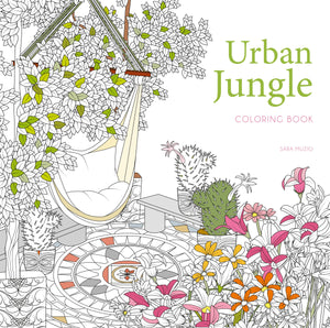 Urban Jungle Coloring Book (Calm Coloring: Natural Wonders),New