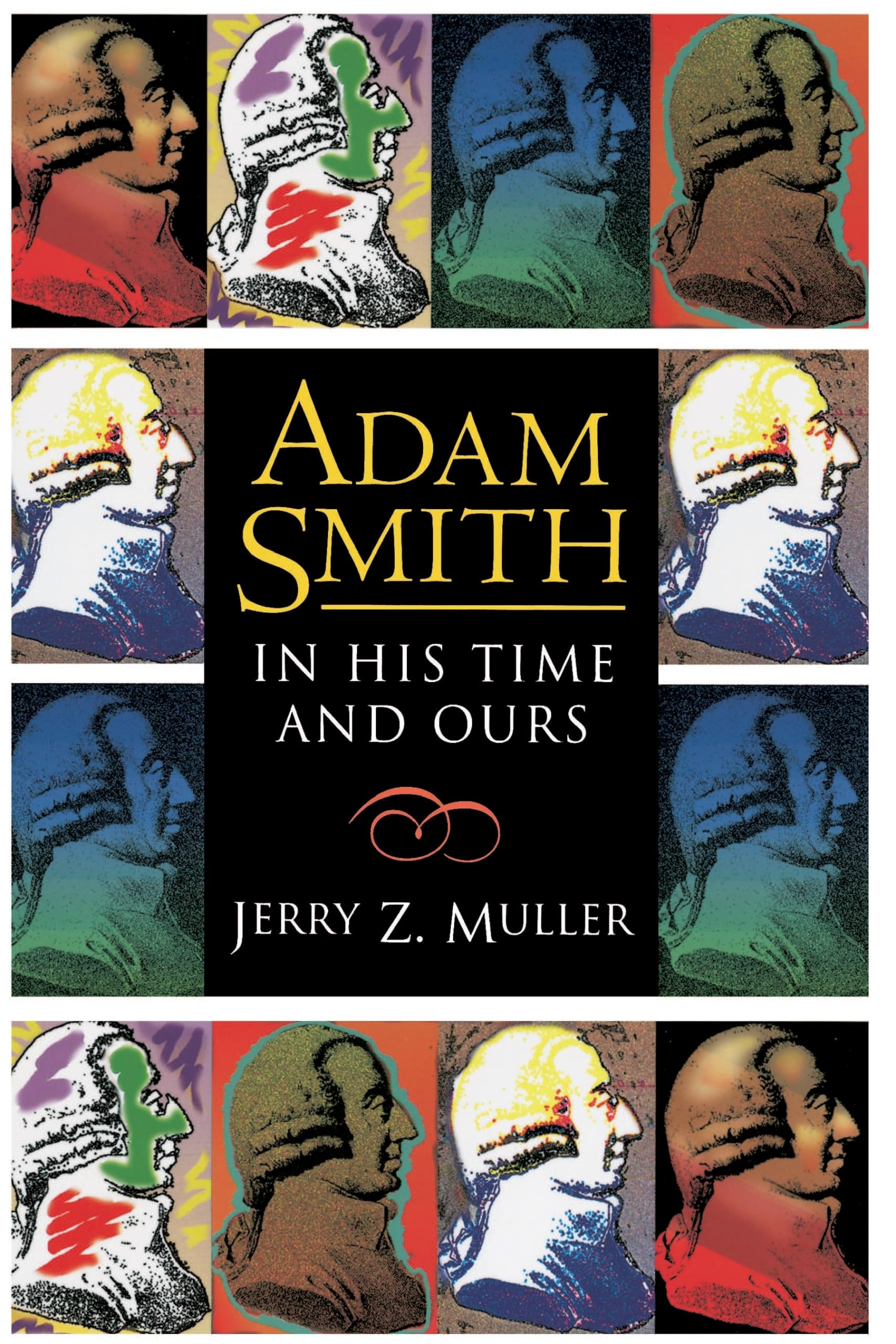 Adam Smith in His Time and Ours,Used
