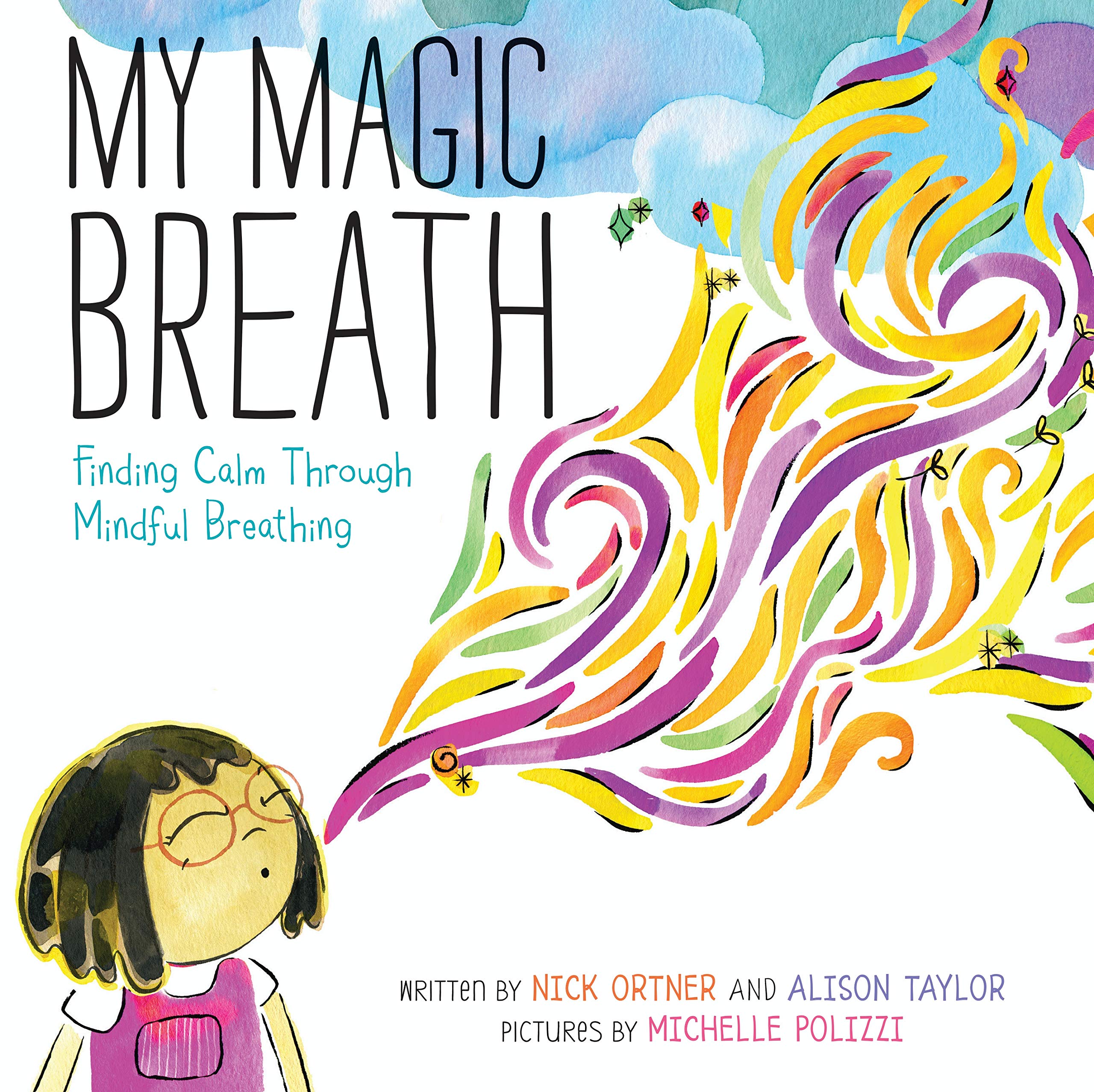 My Magic Breath: Finding Calm Through Mindful Breathing,New