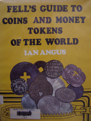 Fell's guide to coins and money tokens of the world,Used