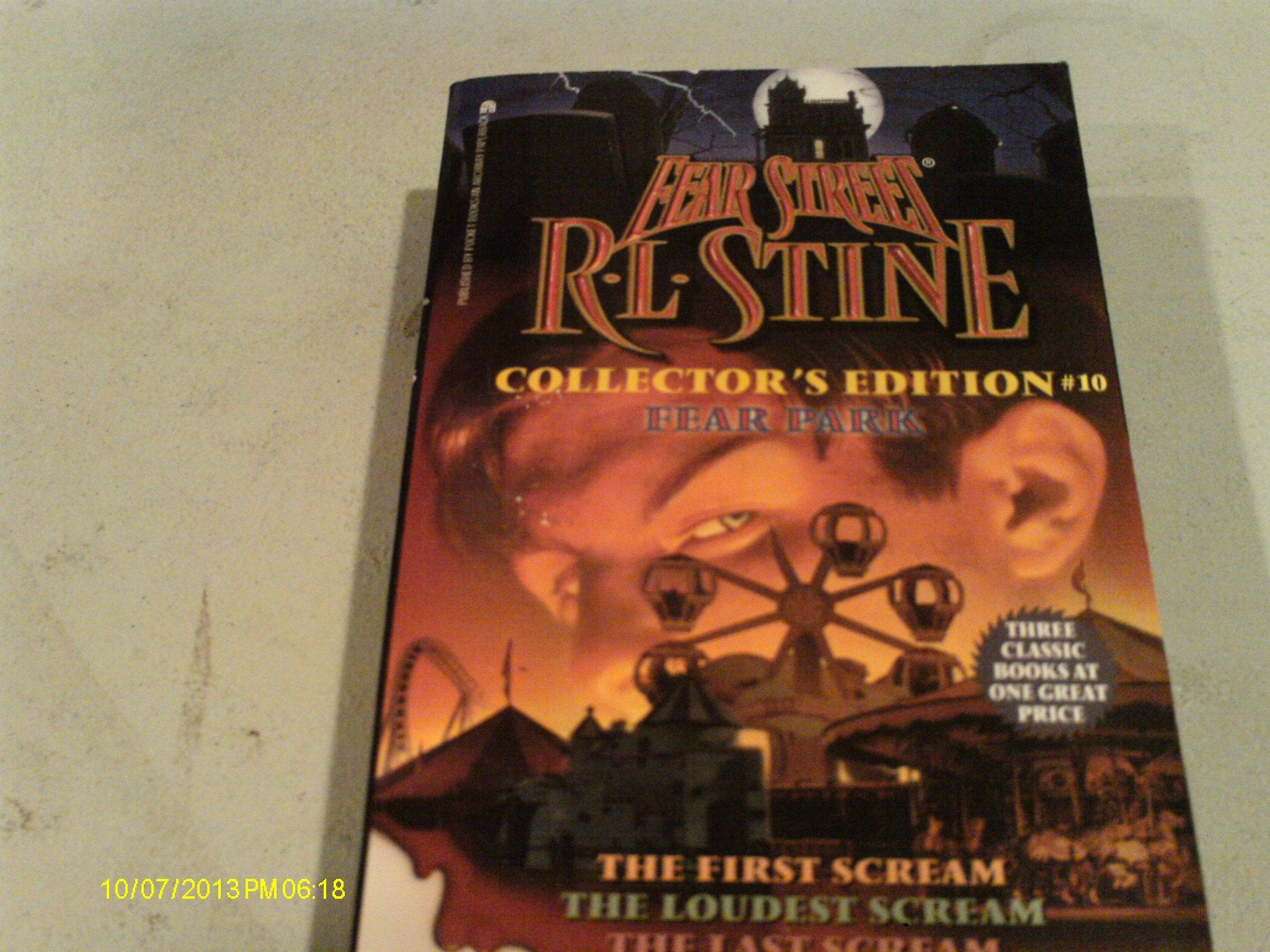 FEAR PARK: FEAR STREET COLLECTOR S EDITION #10: (FIRST SCREAM/LOUDEST SCREAM/LAST SCREAM)