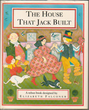 The House That Jack Built: A Rebus Book