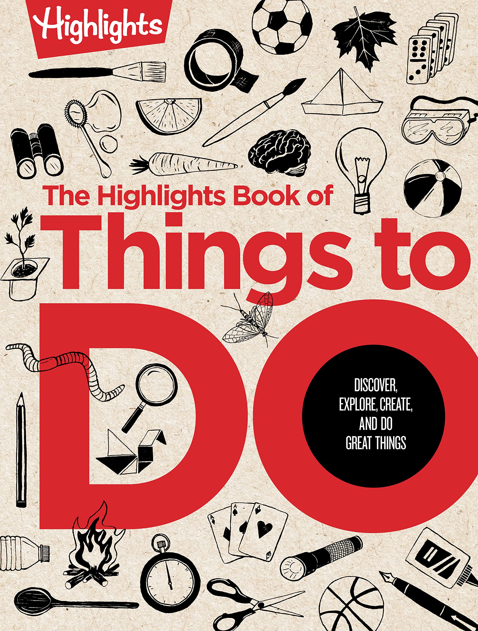The Highlights Book of Things to Do: The Highlights Book of Things to Do (Highlights Books of Doing): Ultimate Kids Activity Boo,Used