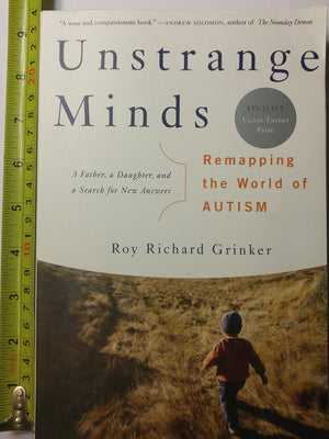Unstrange Minds: Remapping The World Of Autism