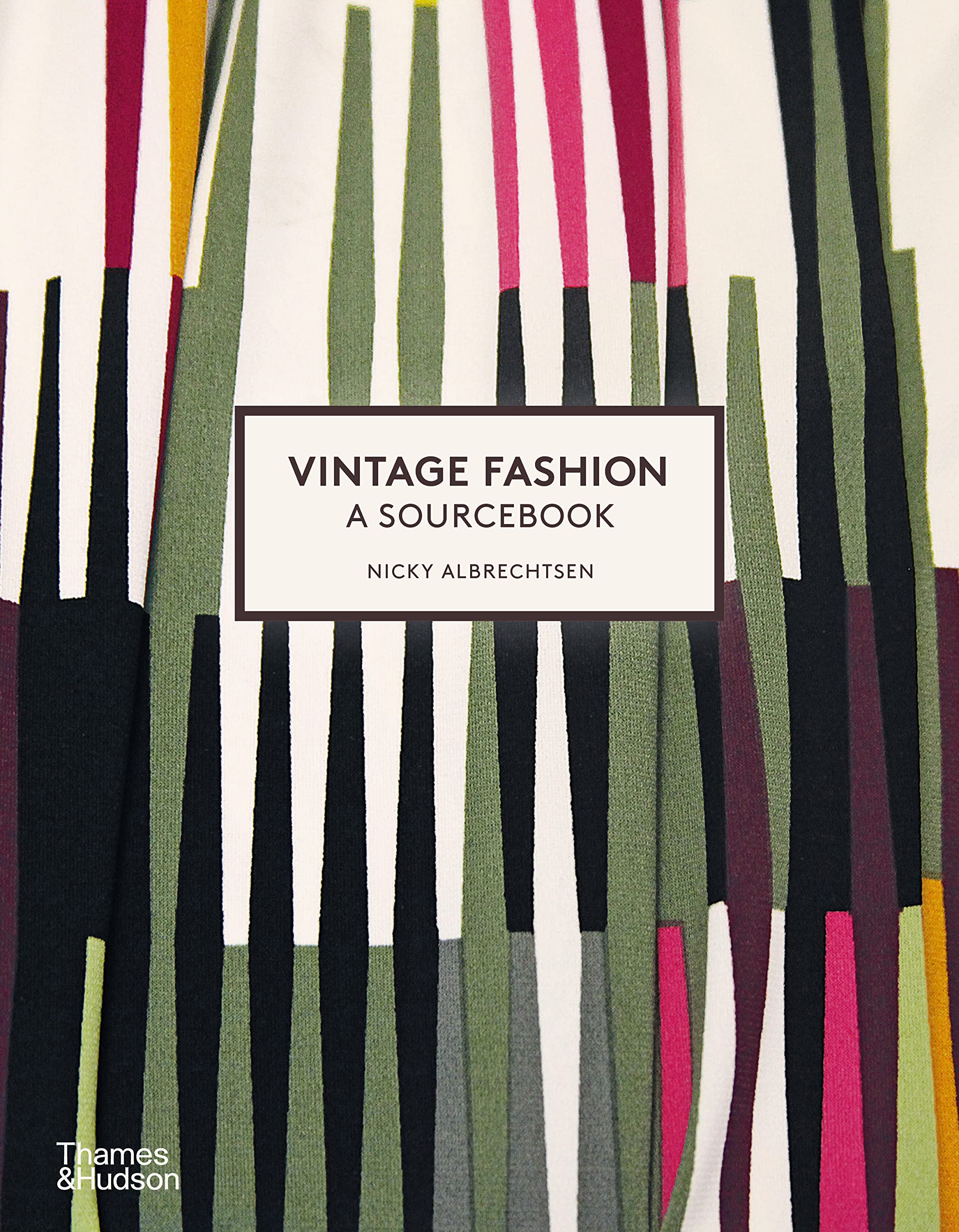 Vintage Fashion: A Complete Sourcebook,Used