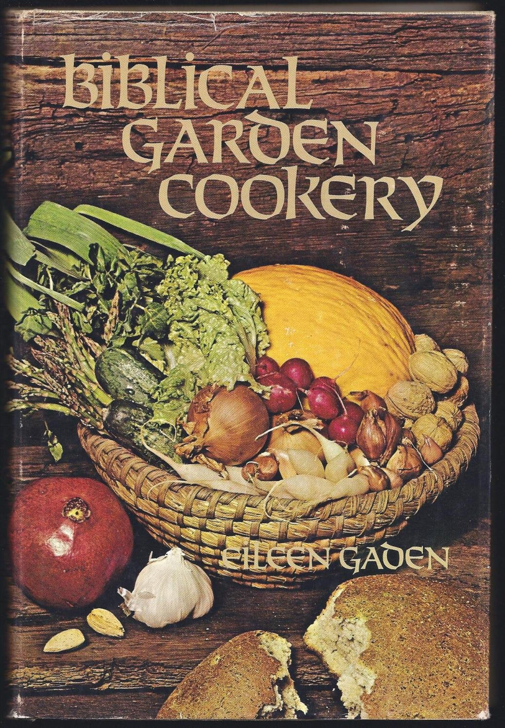 Biblical Garden Cookery