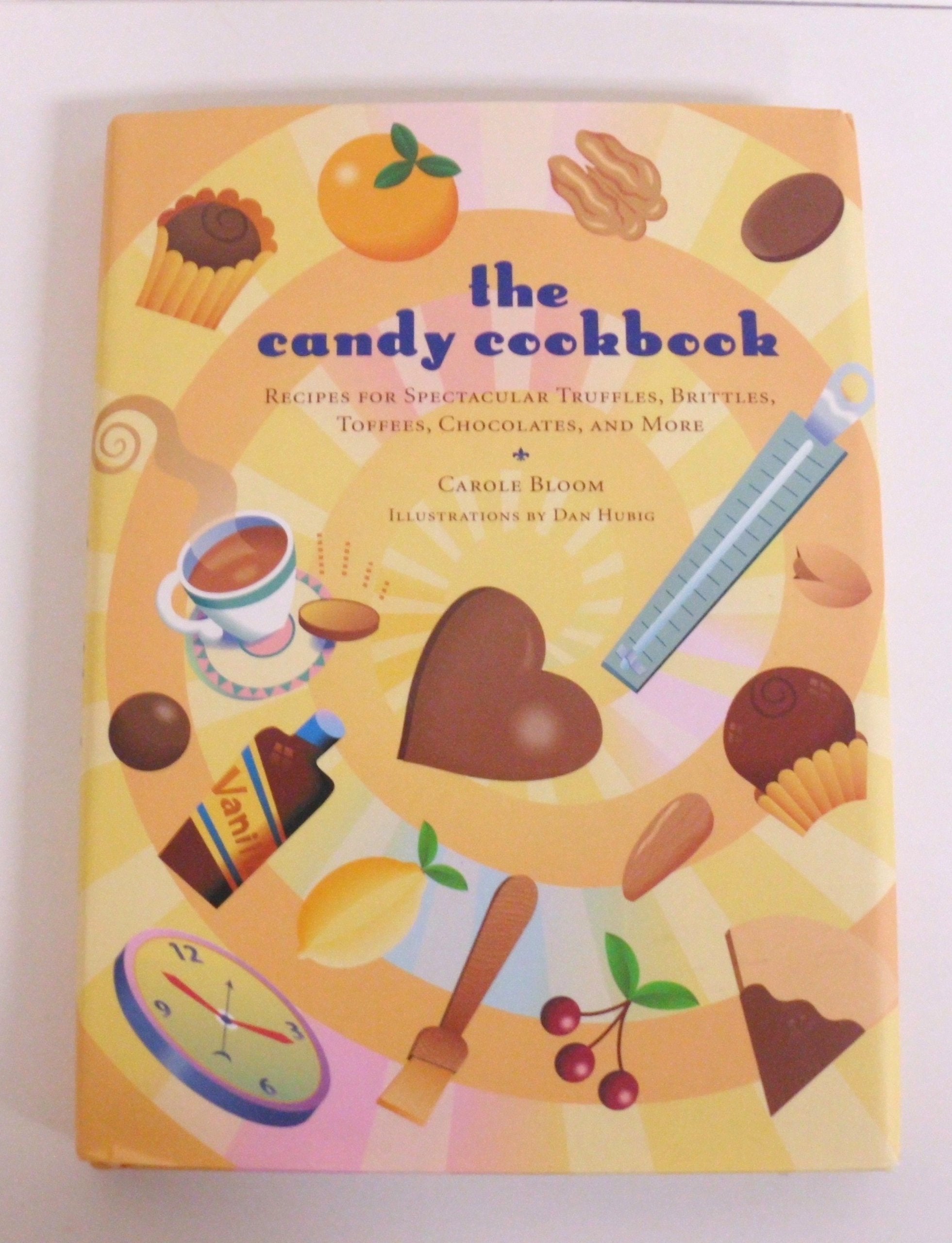 The Candy Cookbook: Recipes For Spectacular Truffles, Brittles, Toffees, Chocolates, And More,Used