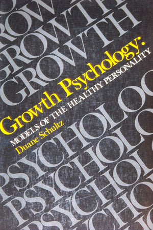 Growth psychology: Models of the healthy personality,Used