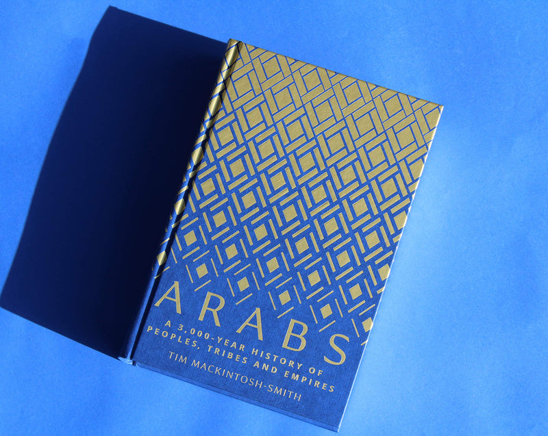 Arabs: A 3,000Year History of Peoples, Tribes and Empires,New
