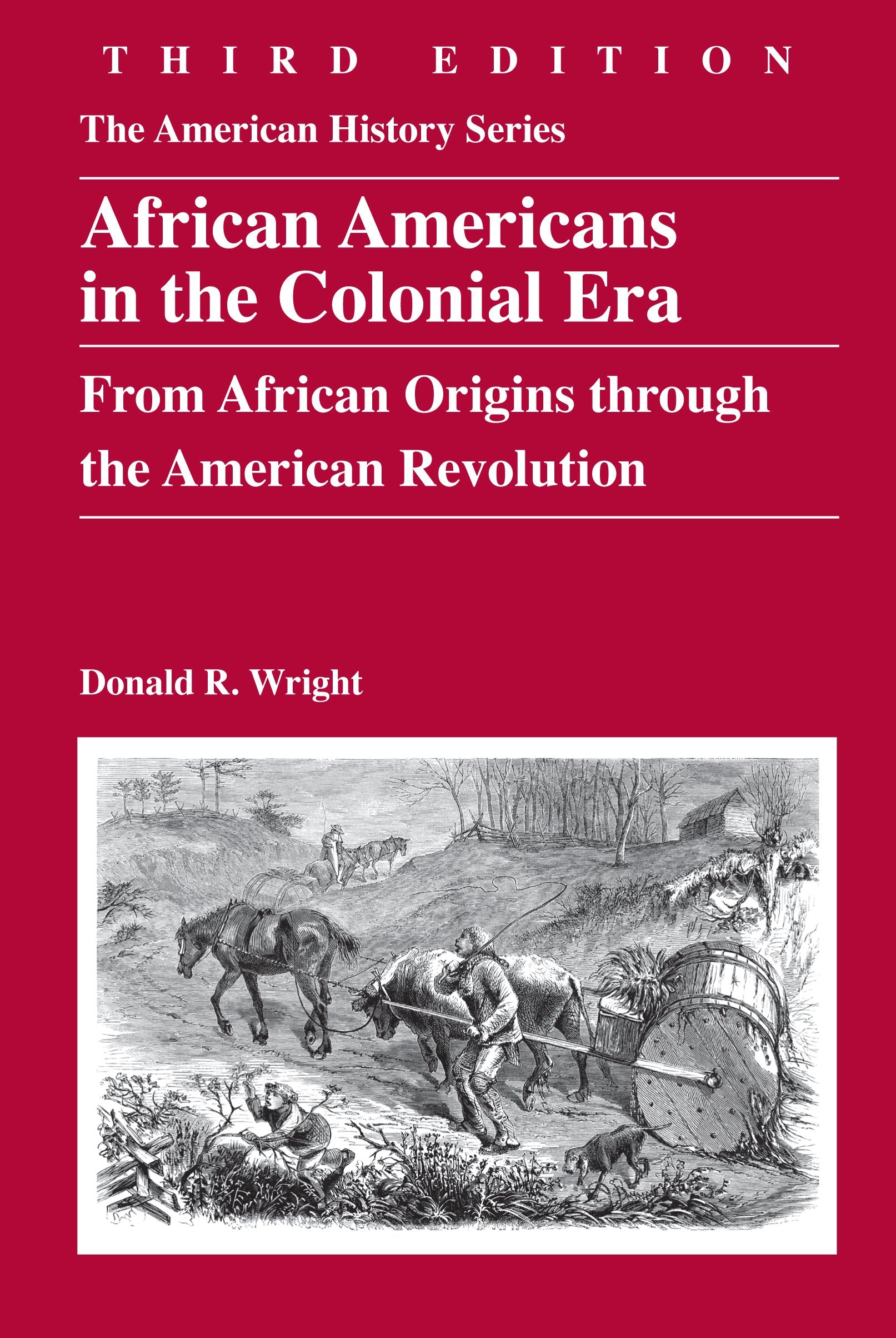 African Americans in the Colonial Era: From African Origins through the American Revolution,Used