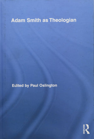 Adam Smith as Theologian (Routledge Studies in Religion),Used