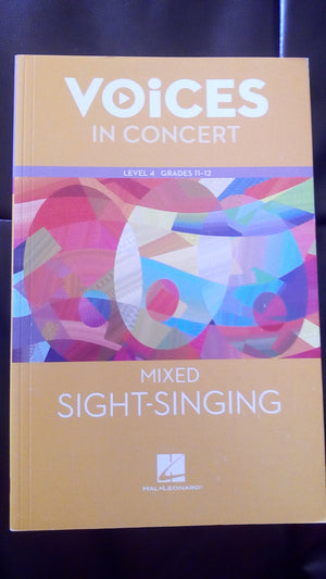 Hal Leonard Voices in Concert, Level 4 Mixed SightSinging Book, Grades 1112 (EXPERIENCING CHORAL MUSIC BEGINNING SE),Used