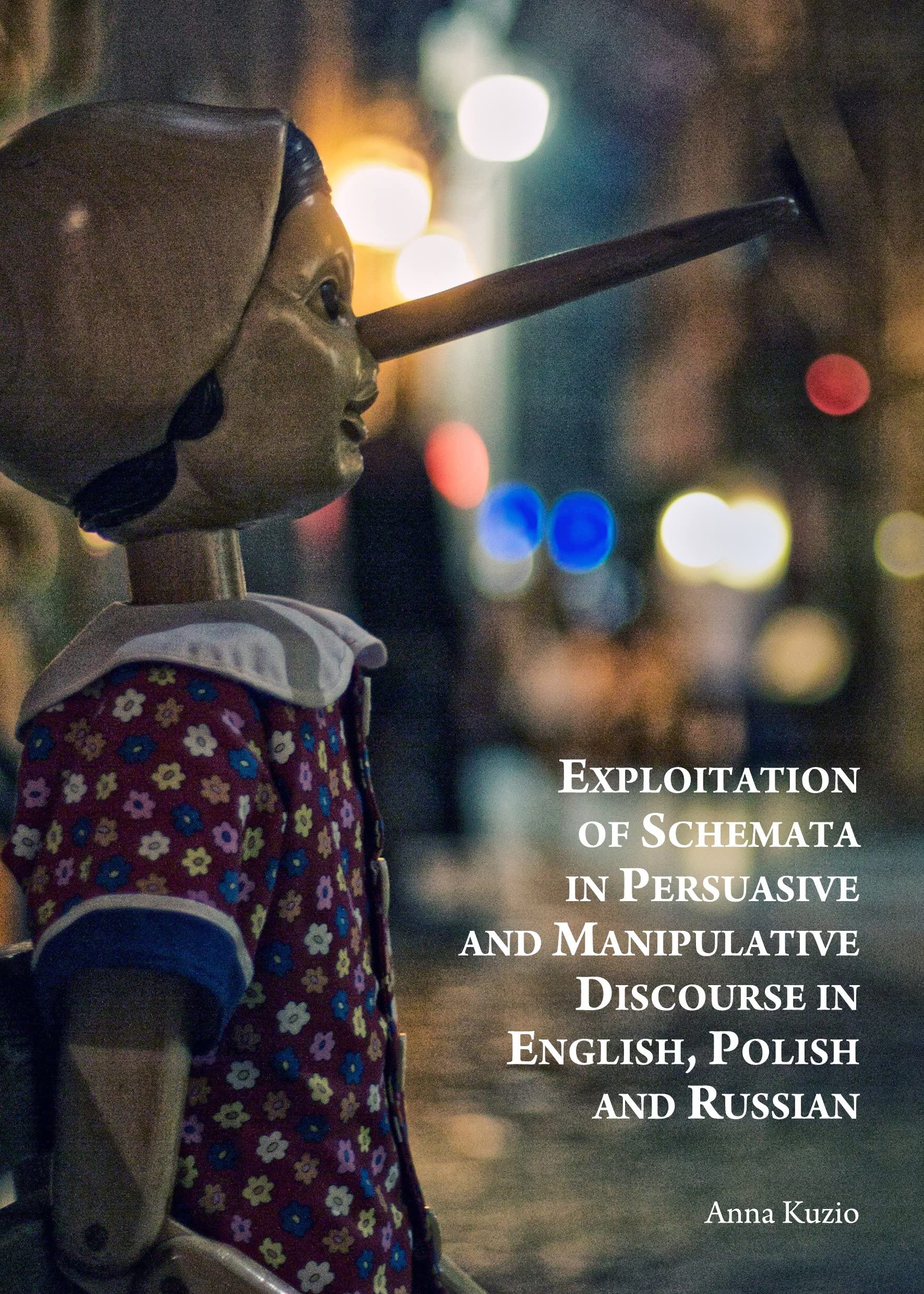 Exploitation of Schemata in Persuasive and Manipulative Discourse in English, Polish and Russian,Used
