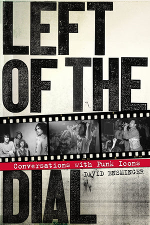 Left Of The Dial: Conversations With Punk Icons,Used