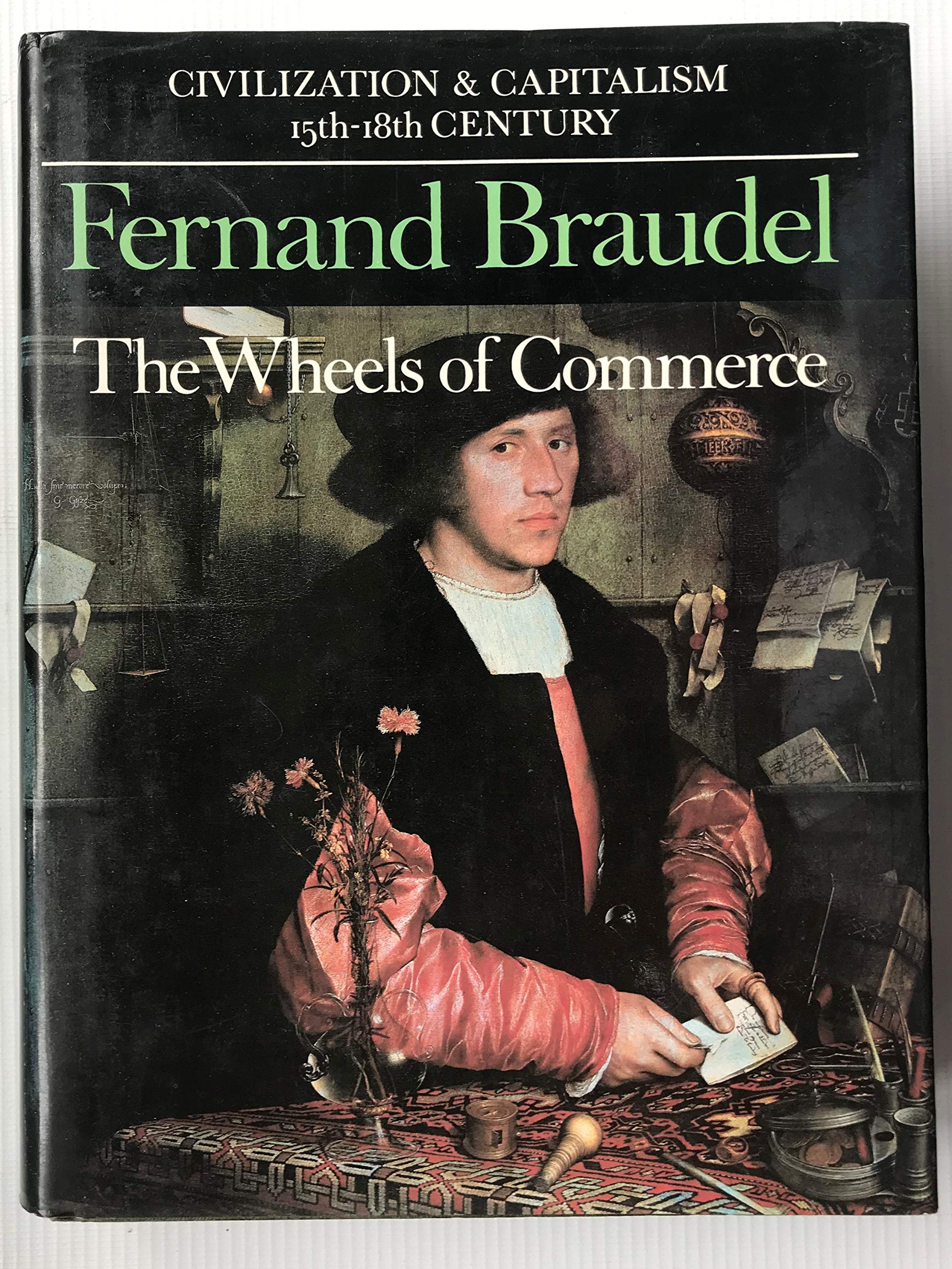 The wheels of commerce, vol.2: civilisation and capitalism 15th18th,Used