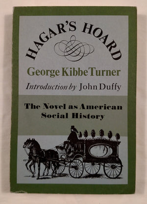 Hagar's hoard (The Novel as American social history),Used